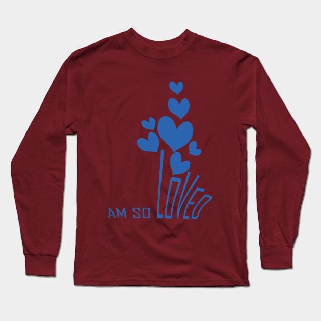 I am so loved Long Sleeve T-Shirt by Day81